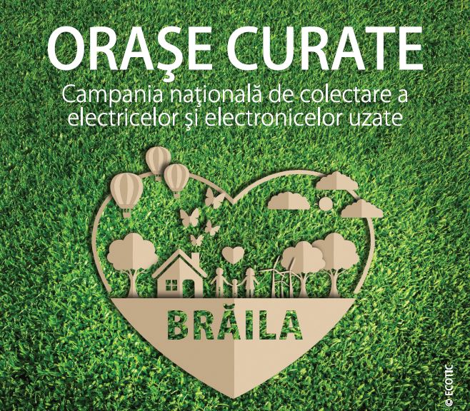 ORASE CURATE: BRAILA, 8 – 20 APRILIE 2019