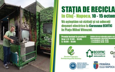 Caravana ECOTIC la Cluj – Napoca de Ziua Internațională a Reciclării Deșeurilor Electrice