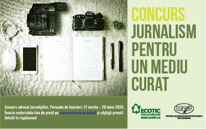 ECOTIC și UZPR lansează concursul JURNALISM PENTRU UN MEDIU CURAT
