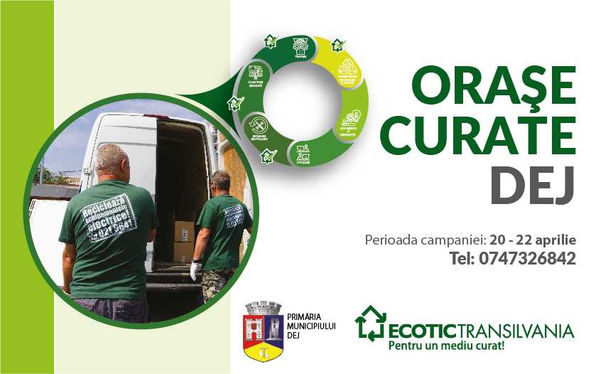 ORAȘE CURATE Dej, 20 -22 aprilie